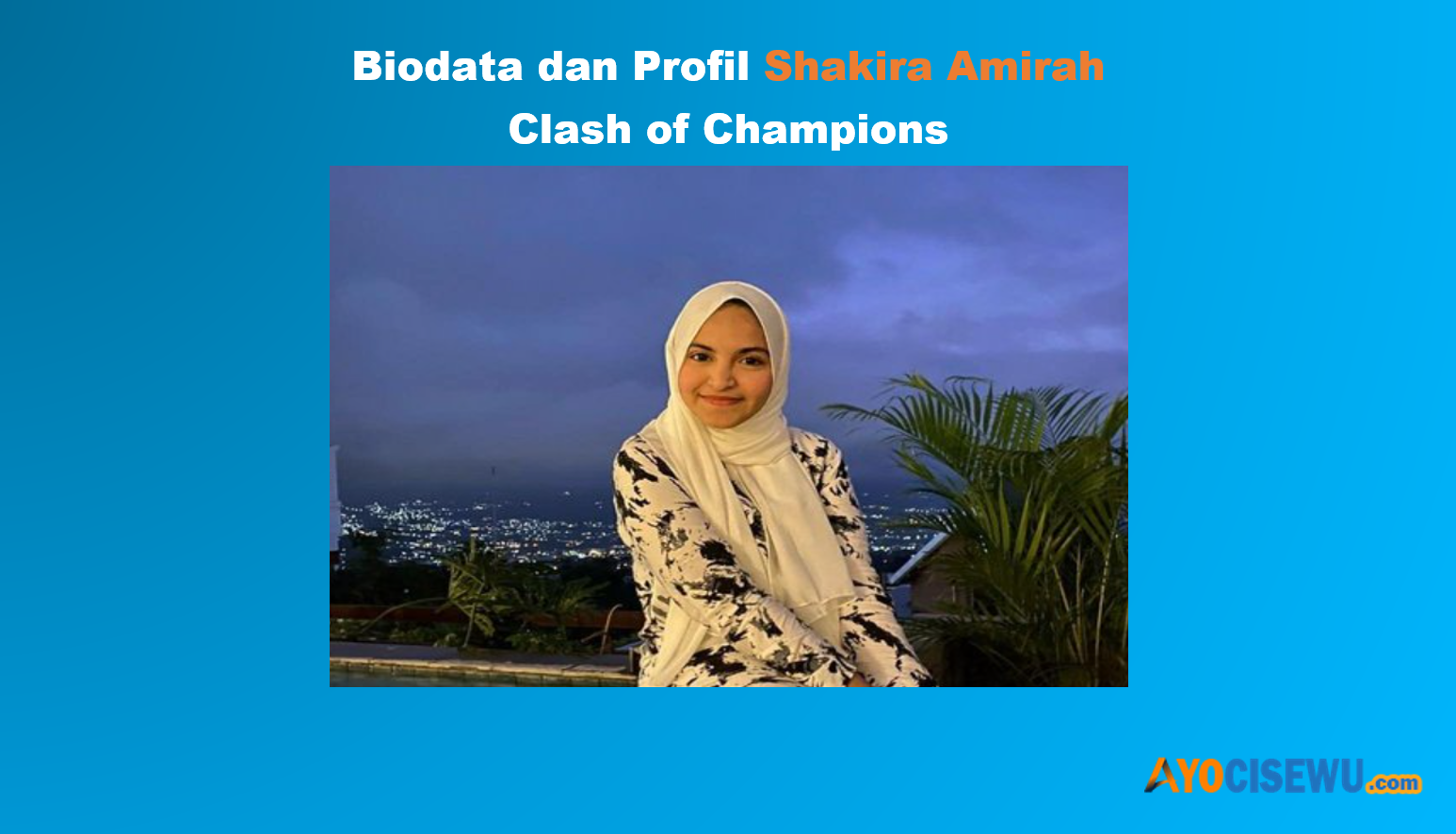 Biodata dan Profil Shakira Amirah