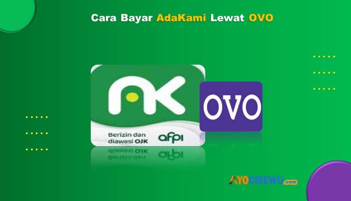 8 Cara Bayar Adakami Lewat OVO Mudah & Praktis