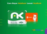12 Cara Bayar AdaKami Lewat SeaBank Cukup 1 Menit