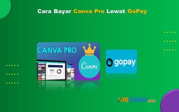 Cara Bayar Canva Pro Lewat Gopay