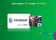 11 Cara Bayar FIF Lewat ATM BRI Mudah & Praktis