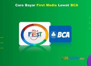 9 Cara Bayar First Media Lewat MBanking BCA Cepat & Praktis