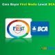 Cara Bayar First Media Lewat BCA