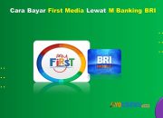 9 Cara Bayar First Media Lewat M Banking BRI Praktis & Cepat