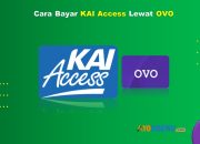 9 Cara Bayar KAI Access Lewat OVO Praktis & Cepat