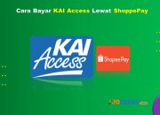 8 Cara Bayar KAI Access Lewat ShopeePay Mudah dan Cepat