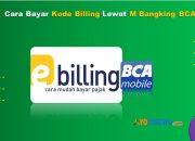 7 Cara Bayar Kode Billing Lewat M Banking BCA Praktis & Cepat
