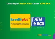 9 Cara Bayar Kredit Plus Lewat ATM BCA Mudah & Praktis