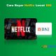 Cara Bayar Netflix Lewat BNI