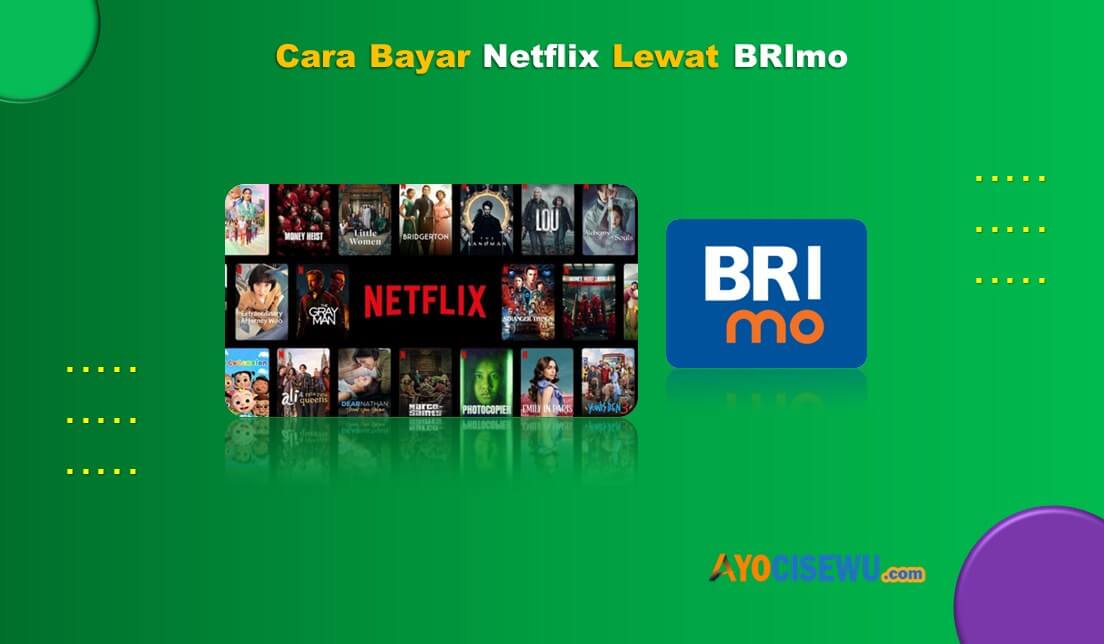 Cara Bayar Netflix Lewat BRImo