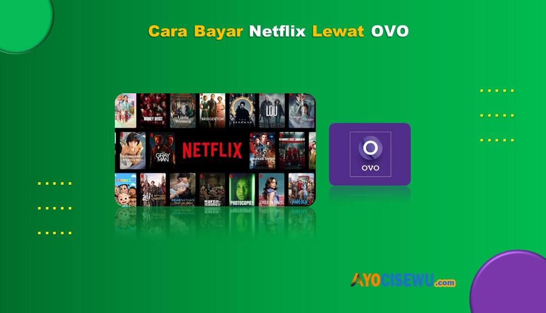 Cara Bayar Netflix Lewat OVO