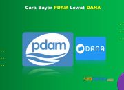 9 Cara Bayar PDAM Lewat DANA Praktis & Cepat
