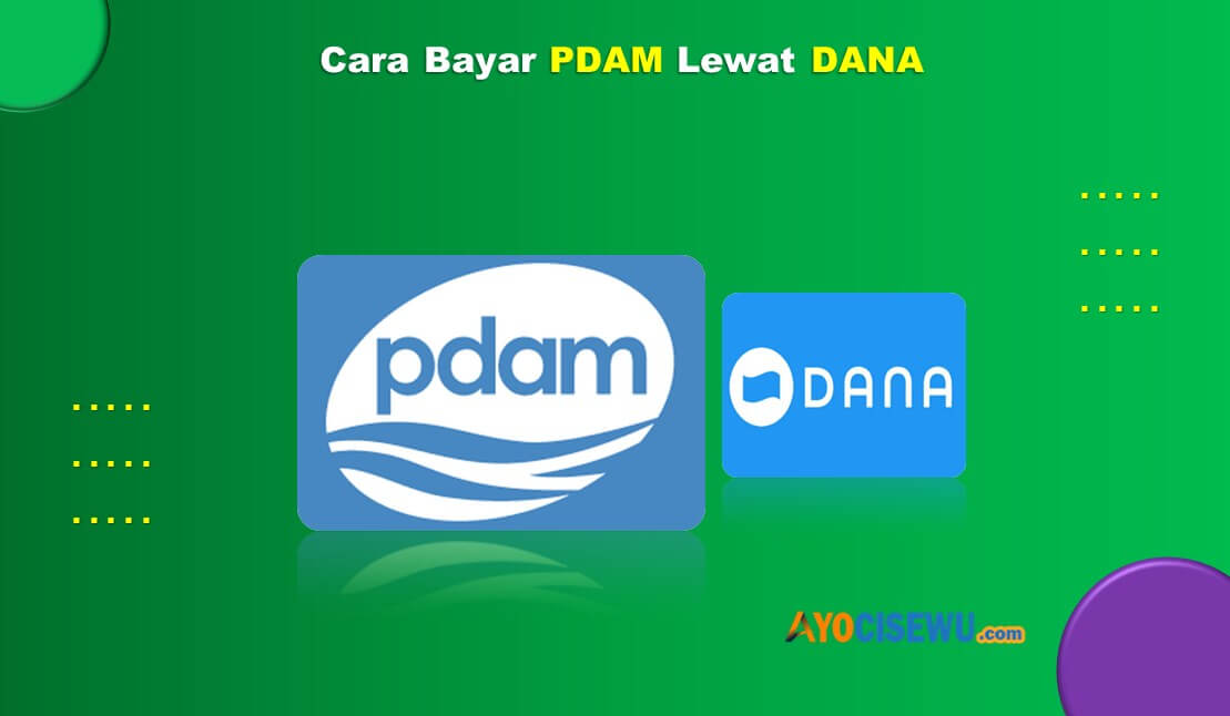 Cara Bayar PDAM Lewat DANA