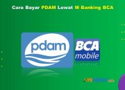 8 Cara Bayar PDAM Lewat M Banking BCA Mudah & Cepat