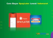 9 Cara Bayar SpayLater Lewat Indomaret Mudah Cukup 2 Menit