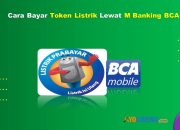 8 Cara Bayar Token Listrik Lewat M Banking BCA Praktis