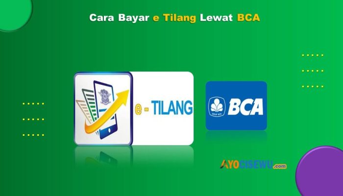 2 Cara Bayar e Tilang Lewat BCA Mudah Dan Cepat
