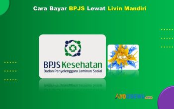 Cara Bayar BPJS Lewat Livin Mandiri