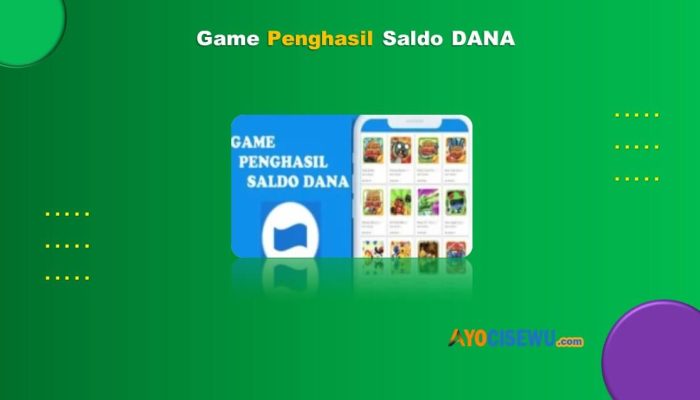6 Game Penghasil Saldo DANA Tercepat &  Terbukti Membayar