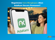 10 Cara Menghapus Akun AdaKami Secara Permanen, Mudah dan Praktis!