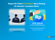Kapan DC KTA KILAT Akan Datang ke Rumah? Cek Jawabannya