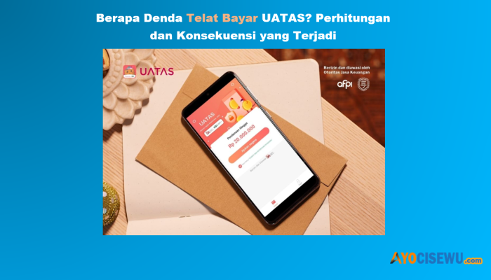 Berapa Denda Telat Bayar UATAS? Berikut Perhitungan dan Konsekuensinya