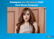 Rea Wiradinata Pailit Viral Kasus Penipuan, Profil dan Biodata Lengkap Banyak Dicari Netizen!
