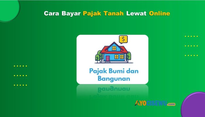 3 Cara Bayar Pajak Tanah Lewat Online Mudah Dan Praktis