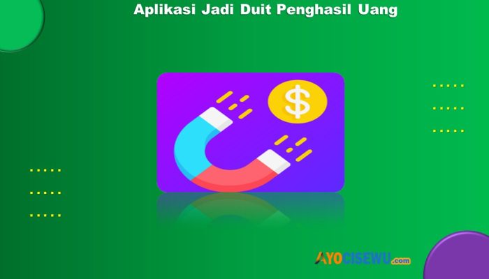 Aplikasi Jadi Duit Penghasil Uang Terbukti Membayar 2024 Ini ReviewNya!