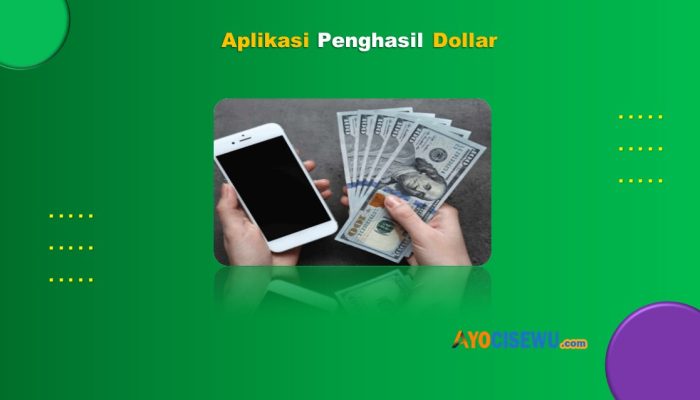 4 Aplikasi Penghasil Dollar Terbukti Membayar 2024