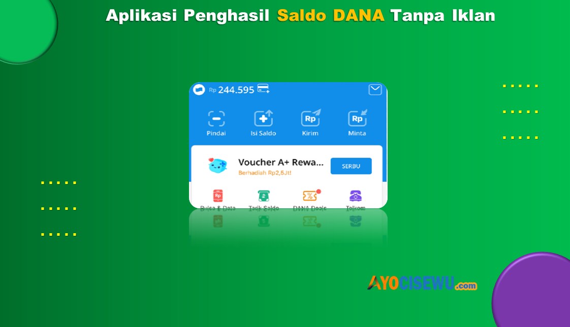 Aplikasi Penghasil Saldo DANA Tanpa Iklan