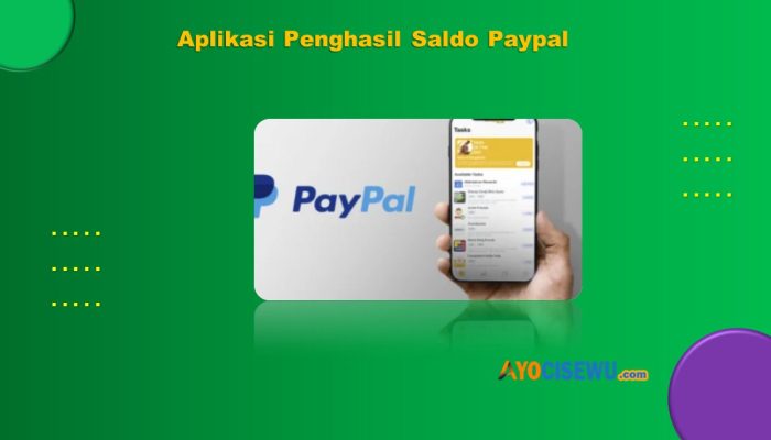 8 Aplikasi Penghasil Saldo Paypal Terbukti Membayar