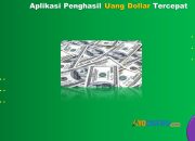 Aplikasi Penghasil Uang Dollar Tercepat 2024 Terbukti Membayar