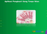 Aplikasi Penghasil Uang Tanpa Iklan Terbukti Membayar!