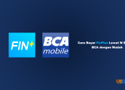 9 Cara Bayar FinPlus Lewat M Banking BCA dengan Mudah