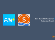 10 Cara Bayar FinPlus Lewat SeaBank Mudah dan Praktis