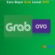 Cara Bayar Grab Lewat OVO