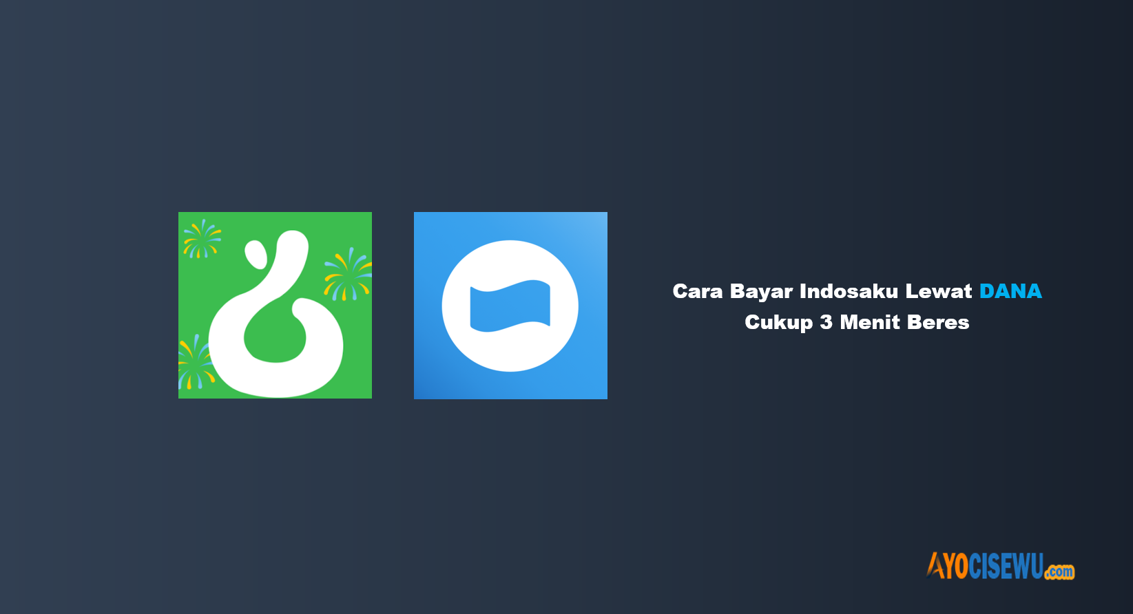 Cara Bayar Indosaku Lewat DANA