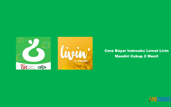 9 Cara Bayar Indosaku Lewat Livin Mandiri: 2 Menit Beres
