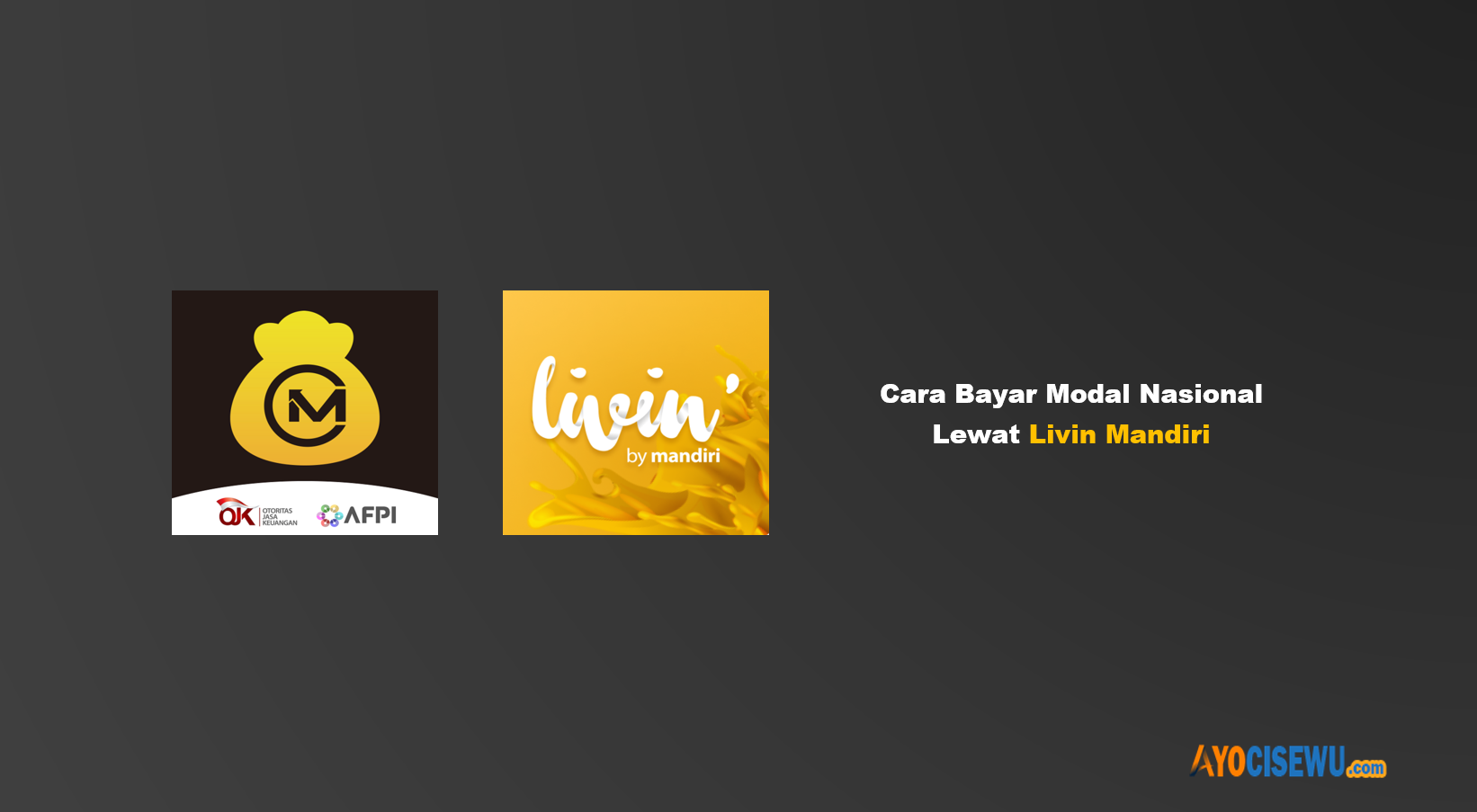 Cara Bayar Modal Nasional Lewat Livin Mandiri