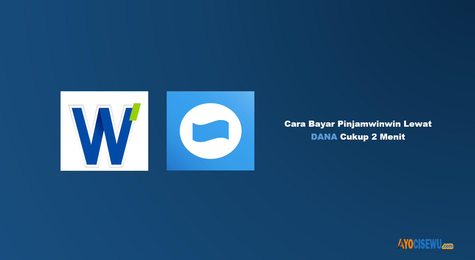 Cara Bayar Pinjamwinwin Lewat DANA