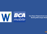 7 Cara Bayar Pinjamwinwin Lewat M Banking BCA dengan Mudah