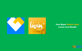 Cara Bayar Rupiah Cepat Lewat Livin Mandiri