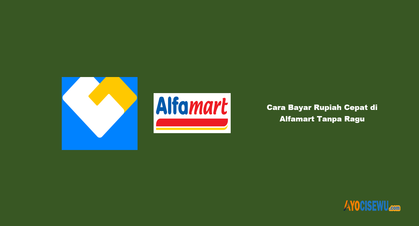 Cara Bayar Rupiah Cepat di Alfamart