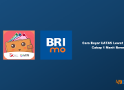 7 Cara Bayar UATAS Lewat BRImo Cukup 1 Menit Beres