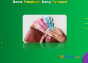 4 Game Penghasil Uang Tercepat 2024