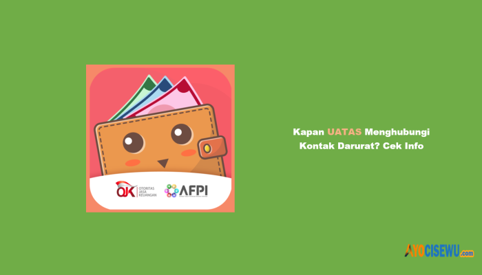 Kapan UATAS Menghubungi Kontak Darurat? Cek Info