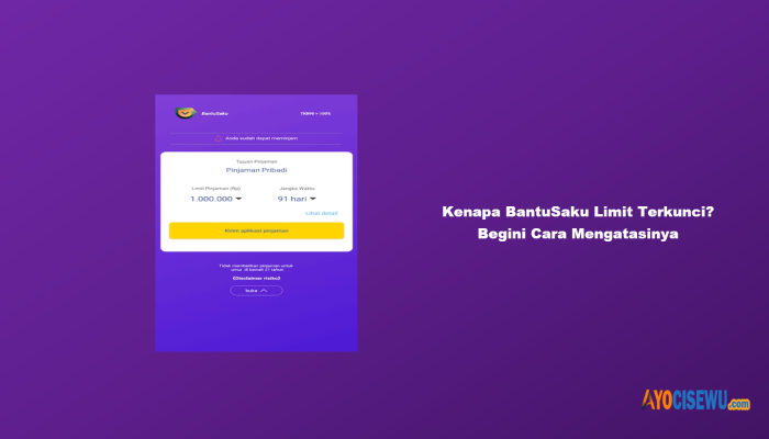 Kenapa BantuSaku Limit Terkunci? Begini Cara Mengatasinya