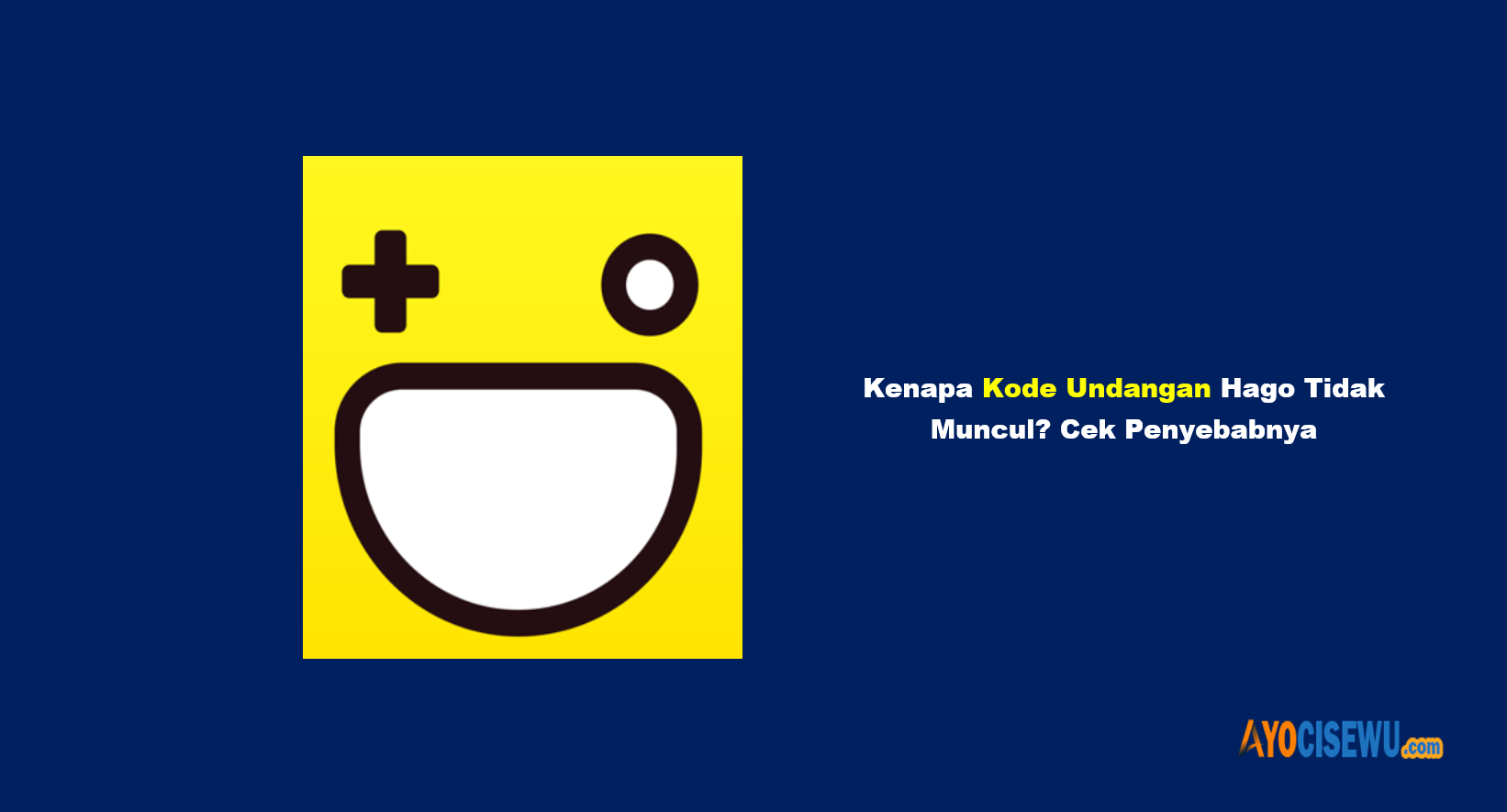 Kode Undangan Hago Tidak Muncul