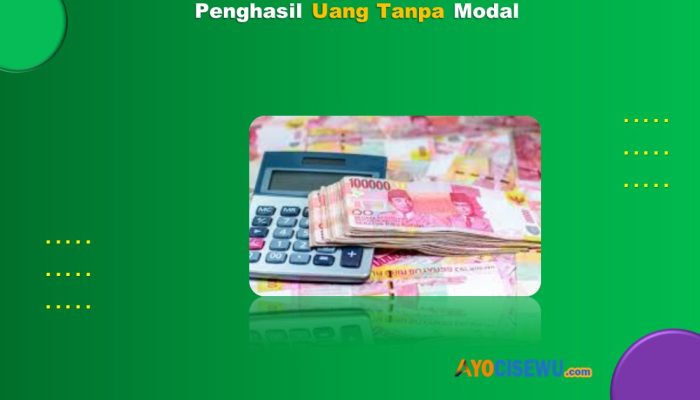 5 Penghasil Uang Online Tanpa Modal Terbukti Membayar 2024